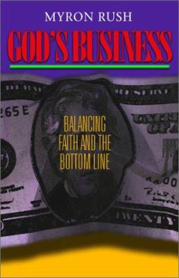 God's Business: Balancing Faith and the Bottom ... 078143744X Book Cover