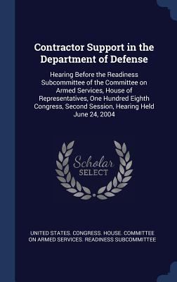 Contractor Support in the Department of Defense... 1340286904 Book Cover