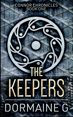The Keepers (Connor Chronicles Book 1) 1715504879 Book Cover