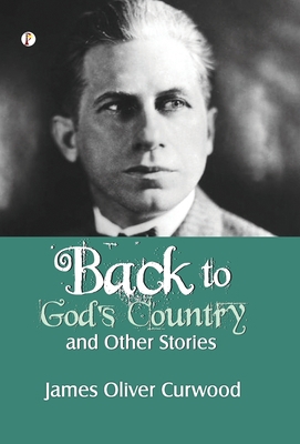 Back to God's Country and Other Stories B0FMYV1KNN Book Cover