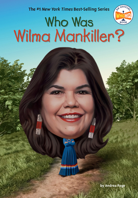 Who Was Wilma Mankiller? 0593888871 Book Cover