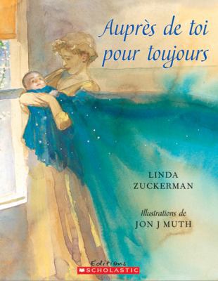 Auprès de toi pour toujours [French] 0439940966 Book Cover