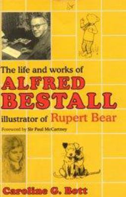 The Life and Works of Alfred Bestall: Illustrat... 074756194X Book Cover