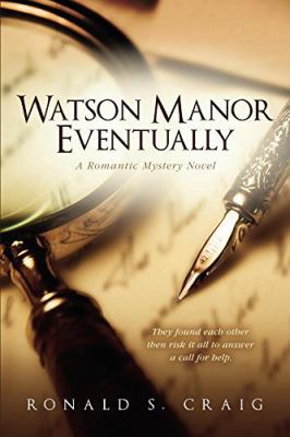 Watson Manor Eventually: (Watson Manor Mysterie... 1500510971 Book Cover