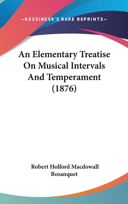 An Elementary Treatise On Musical Intervals And... 1436889138 Book Cover