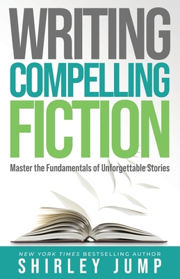 Writing Compelling Fiction: Master the Fundamen... 1736990454 Book Cover