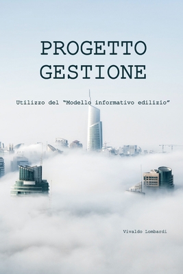 Gestione Di Progetto: Utilizzo del "Modello inf... [Italian] B0B8R97GXS Book Cover