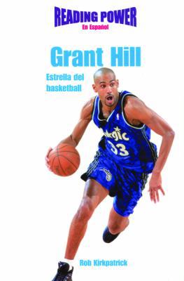 Grant Hill: Estrella del Basketball (Basketball... [Spanish] 0823961257 Book Cover