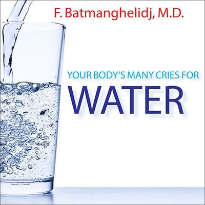 Your Body's Many Cries for Water Lib/E B08Y4F8V5L Book Cover