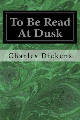 To Be Read At Dusk 1537433121 Book Cover