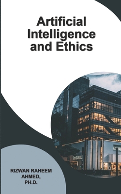 Artificial Intelligence and Ethics B0CJ46D38D Book Cover