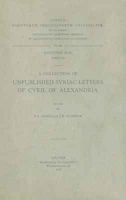 A Collection of Unpublished Syriac Letters of C... 9042904003 Book Cover