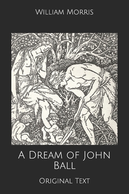 A Dream of John Ball: Original Text B0857C17NJ Book Cover