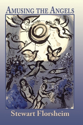 Amusing the Angels 1421835282 Book Cover