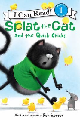 Splat the Cat and the Quick Chicks 0062294253 Book Cover
