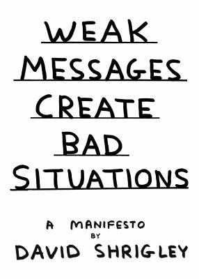 Weak Messages Create Bad Situations: A Manifesto 1782114033 Book Cover