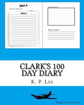 Clark's 100 Day Diary 1519462913 Book Cover