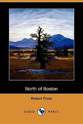 North of Boston (Dodo Press) 1409929027 Book Cover