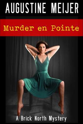 Paperback Murder en Pointe : A Brick North Mystery Book