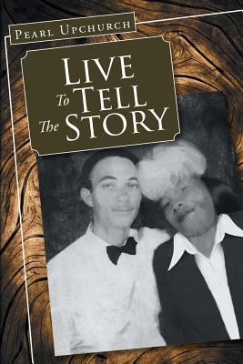 Live to Tell the Story 1684094437 Book Cover