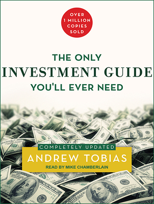 The Only Investment Guide You'll Ever Need 1515912752 Book Cover