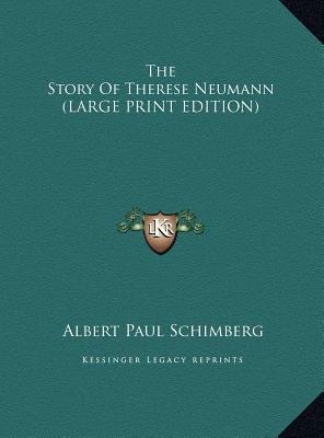 The Story Of Therese Neumann (LARGE PRINT EDITION) [Large Print] 1169948847 Book Cover