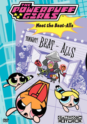 Powerpuff Girls: Meet The Beat Alls B00005TNUW Book Cover