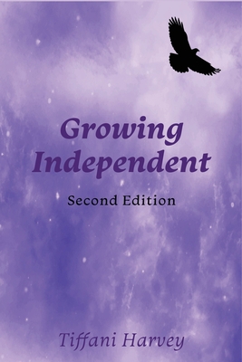Growing Independent: A Complementary Workbook t... 1961610078 Book Cover