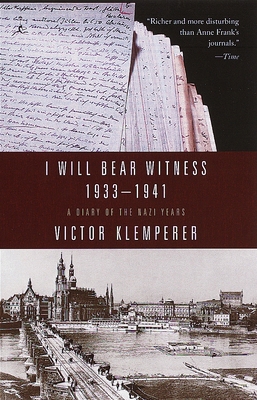 I Will Bear Witness, Volume 1: A Diary of the N... 0375753788 Book Cover