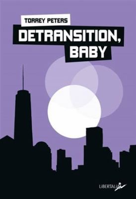 Detransition, Baby [French] 2377292739 Book Cover