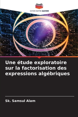 Une étude exploratoire sur la factorisation des... [French] 6207621646 Book Cover