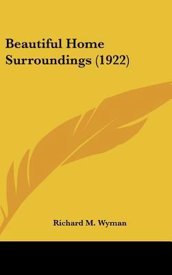 Beautiful Home Surroundings (1922) 1161770062 Book Cover