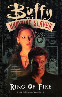 Buffy the Vampire Slayer: Ring of Fire 1569714827 Book Cover