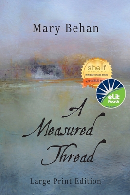 A Measured Thread: Large Print Edition [Large Print] 1734494336 Book Cover
