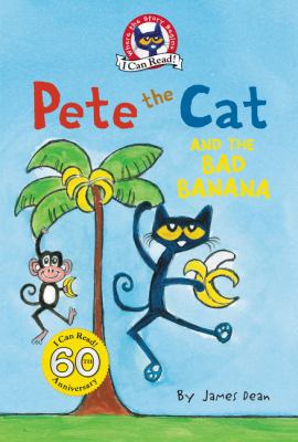 Pete the Cat and the Bad Banana 0062572717 Book Cover