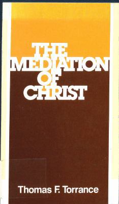 The Mediation of Christ 0802800025 Book Cover