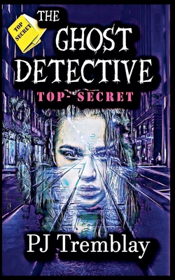 The Ghost Detective: Top Secret B0F6JR1XH9 Book Cover