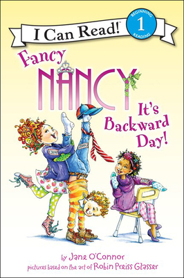 Fancy Nancy: It's Backward Day! 0606381759 Book Cover