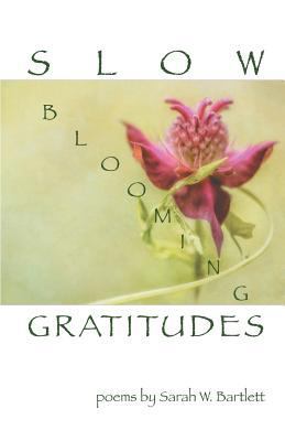 Slow Blooming Gratitudes 163534199X Book Cover