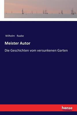 Meister Autor: Die Geschichten vom versunkenen ... [German] 3337355072 Book Cover