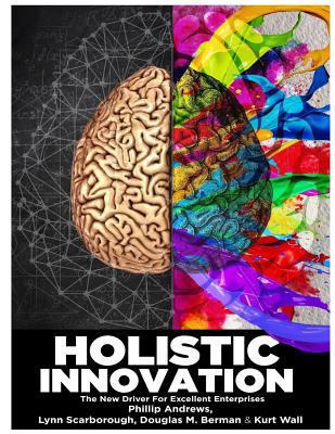Holistic Innovation: The New Driver for Excelle... 1546499725 Book Cover
