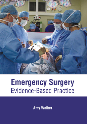 Emergency Surgery: Evidence-Based Practice 1639274898 Book Cover