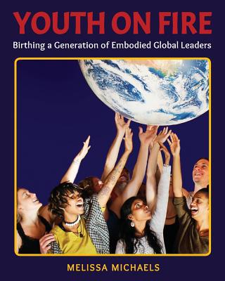 Youth On Fire: Birthing a Generation of Embodie... 069281647X Book Cover