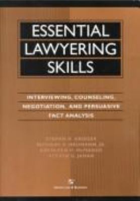 Essential Lawyering Skills: Interviewing, Couns... 0735500134 Book Cover