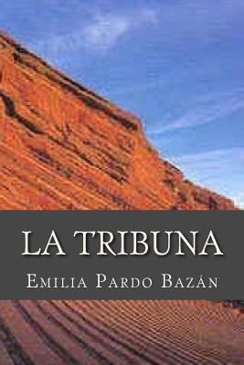 La tribuna [Spanish] 153763786X Book Cover