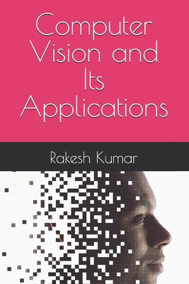 Computer Vision and Its Applications B0DPHRF97D Book Cover