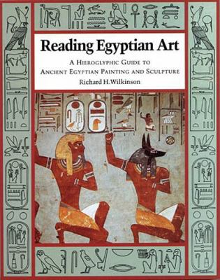 Reading Egyptian Art: A Hieroglyphic Guide to A... 0500277516 Book Cover