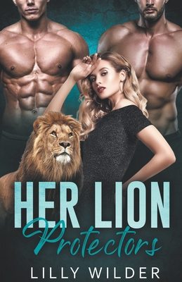 Her Lion Protectors B0C6L6ZBJT Book Cover