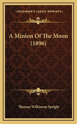 A Minion Of The Moon (1896) 1166520285 Book Cover