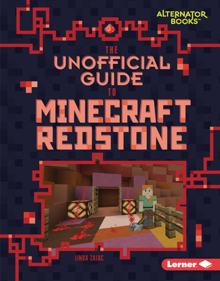 The Unofficial Guide to Minecraft Redstone 1728414571 Book Cover